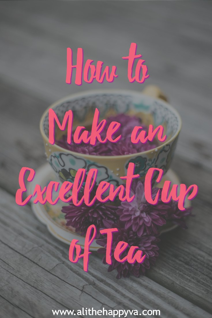 how to make an excellent cup of tea