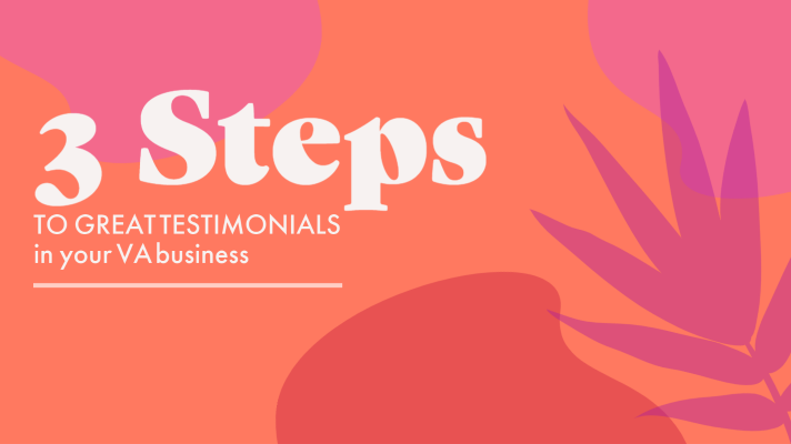 How to Get Great Testimonials in Your VA Business